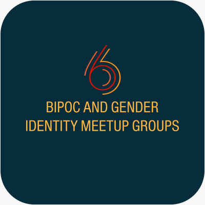 Meetup Groups (BIPOC, LGBTIQ+, people with disabilities, and other underrepresented groups)