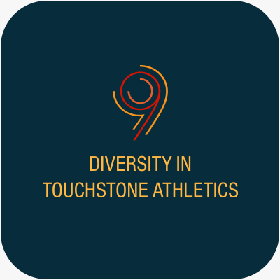 Diversity in Touchstone Athletics (BIPOC, LGBTIQ+, people with disabilities, and other under represented groups)